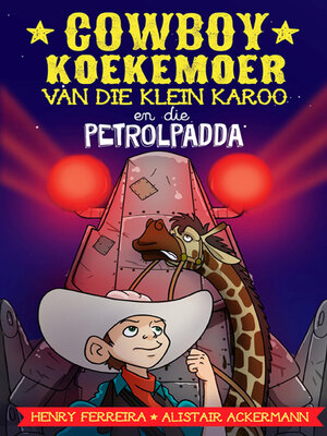 cover image of Cowboy Koekemoer van die Klein Karoo en die petrolpadda